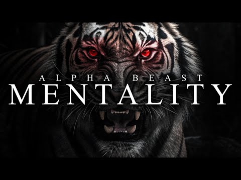 ALPHA BEAST MENTALITY – Best Motivational Video Speeches Compilation