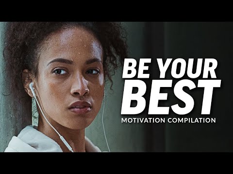 BE YOUR BEST – Best Motivational Video Speeches Compilation (Most Eye Opening Speeches)