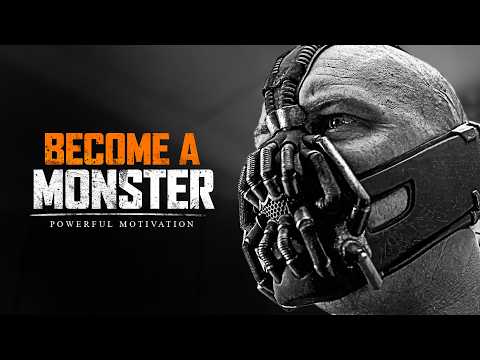 BECOME A MONSTER – Powerful Motivational Speech Video