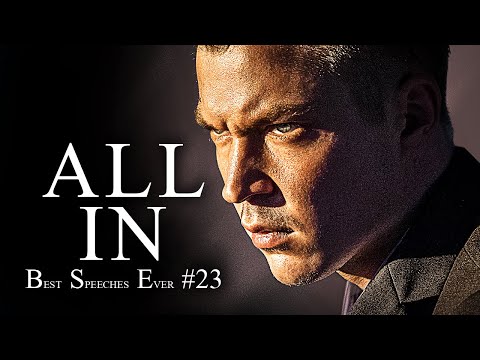 Best Motivational Speech Compilation EVER #23 – GO ALL IN | 30-Minutes of the Best Motivation