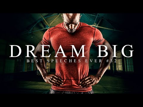 Best Motivational Speech Compilation EVER #32 – DREAM BIG | 30-Minutes of the Best Motivation