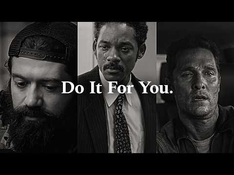 DO IT FOR YOU. – The Most Powerful Motivational Speech Compilation