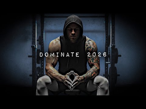 DOMINATE 2026 – The Most Powerful Motivational Speech Compilation for Success & Working Out