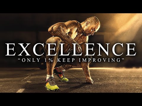 EXCELLENCE – Best Motivational Video Speeches Compilation