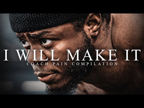 I WILL MAKE IT – Best Motivational Video Speeches Compilation (Best Coach Pain Motivation 2021)