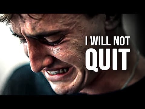 I WILL NOT QUIT – Motivational Speech