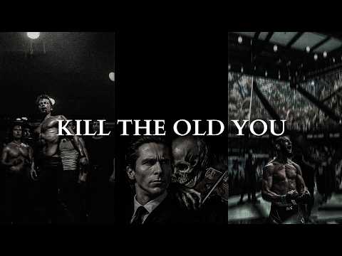 KILL THE OLD YOU AND REBUILD YOURSELF AGAIN – Powerful Motivational Speech Video