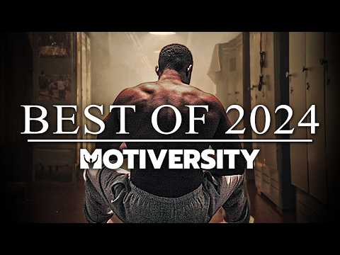 MOTIVERSITY – BEST OF 2024 | Best Motivational Videos – Speeches Compilation 2 Hours Long