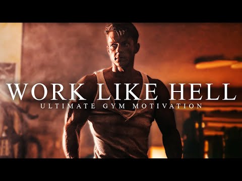 NO EXCUSES, WORK LIKE HELL – The Most Powerful Motivational Compilation for Running & Working Out