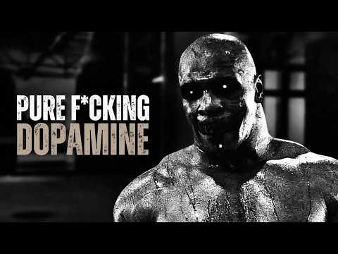 PURE F*CKING DOPAMINE INCREASE – Motivational Speech