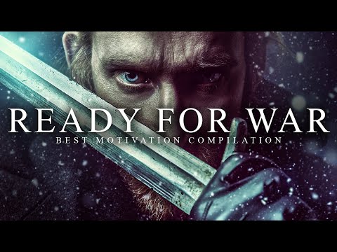 READY FOR WAR – Best Motivational Video Speeches Compilation (Most Powerful Speeches 2021)