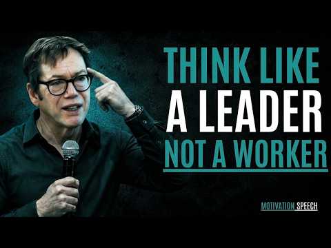 Think Like a Leader. Not a Worker || Best Motivational Speech By Robert Greene